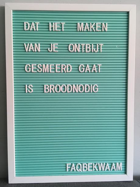 Dat het maken van je ontbijt gesmeerd gaat is broodnodig - FAQbekwaam