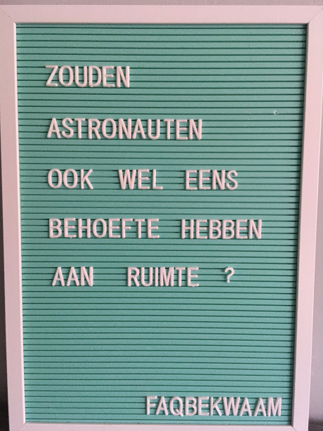 Zouden astronauten ook wel eens behoefte hebben aan ruimte? - FAQbekwaam