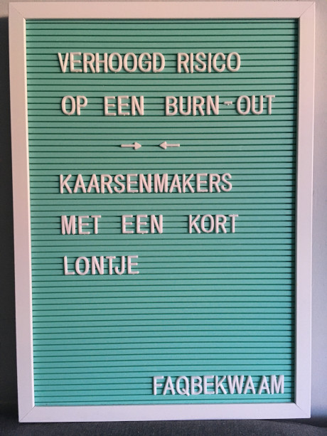 Verhoogd risico op een burn-out - Kaarsenmakers met een kort lontje - FAQbekwaam