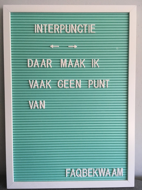 Interpunctie - daar maak ik vaak geen punt van - FAQbekwaam