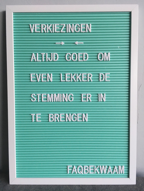 Verkiezingen - altijd goed om even lekker de stemming er in te brengen - FAQbekwaam