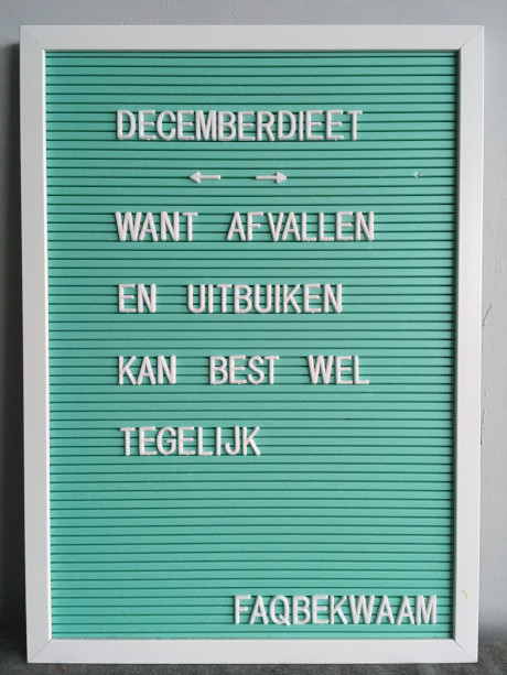 Decemberdieet - want afvallen en uitbuiken kan best wel tegelijk - FAQbekwaam