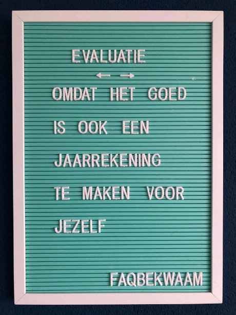 Evaluatie - omdat het goed is ook een jaarrekening te maken voor jezelf - FAQbekwaam