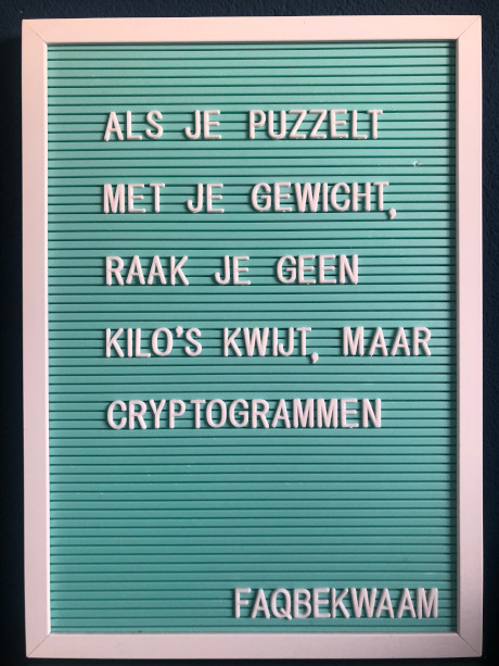 Als je puzzelt met je gewicht, raak je geen kilo's kwijt, maar cryptogrammen - FAQbekwaam