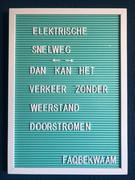 Elektrische snelweg - dan kan het verkeer zonder weerstand doorstromen - FAQbekwaam