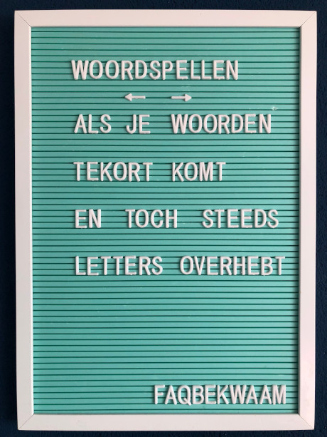 Woordspellen - Als je woorden tekort komt en toch steeds letters overhebt - FAQbekwaam