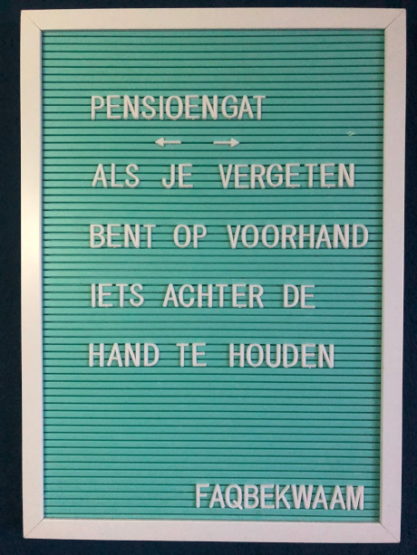 Pensioengat - Als je vergeten bent op voorhand iets achter de hand te houden - FAQbekwaam