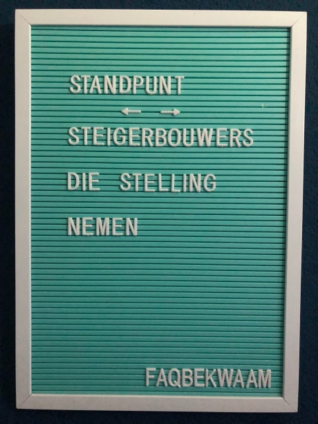 Standpunt - steigerbouwers die stelling nemen - FAQbekwaam