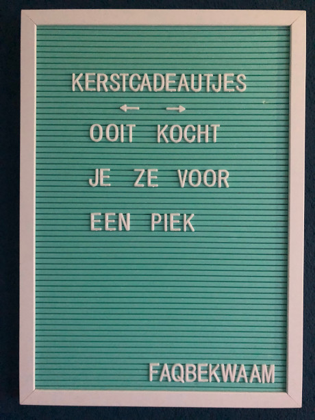 Kerstcadeautjes - ooit kocht je voor een piek - FAQbekwaam