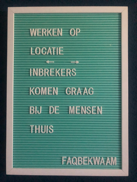 Werken op locatie - inbrekers komen graag bij de mensen thuis - FAQbekwaam