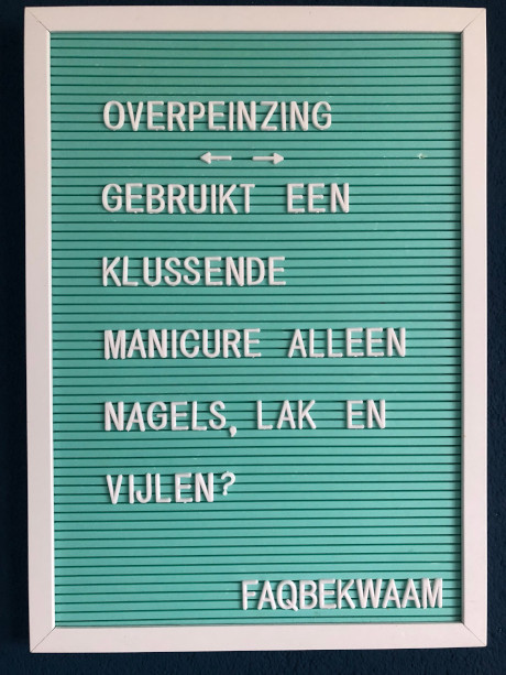 Overpeinzing - Gebruikt een klussende manicure alleen nagels, lak en vijlen? - FAQbekwaam