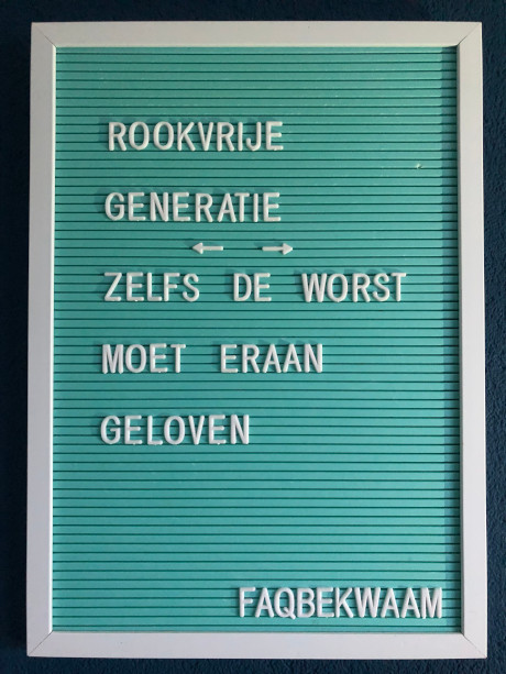 Rookvrije generatie - zelfs de worst moet er aan geloven - FAQbekwaam