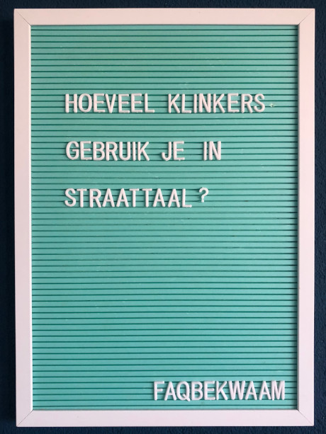 Hoeveel klinkers gebruik je in straattaal? - FAQbekwaam