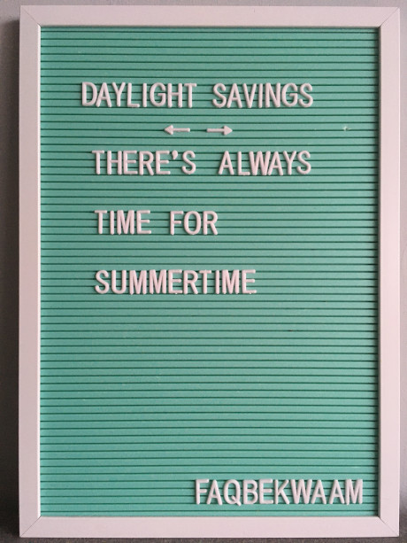 Daylight savings - There's always time for summertime - FAQbekwaam
